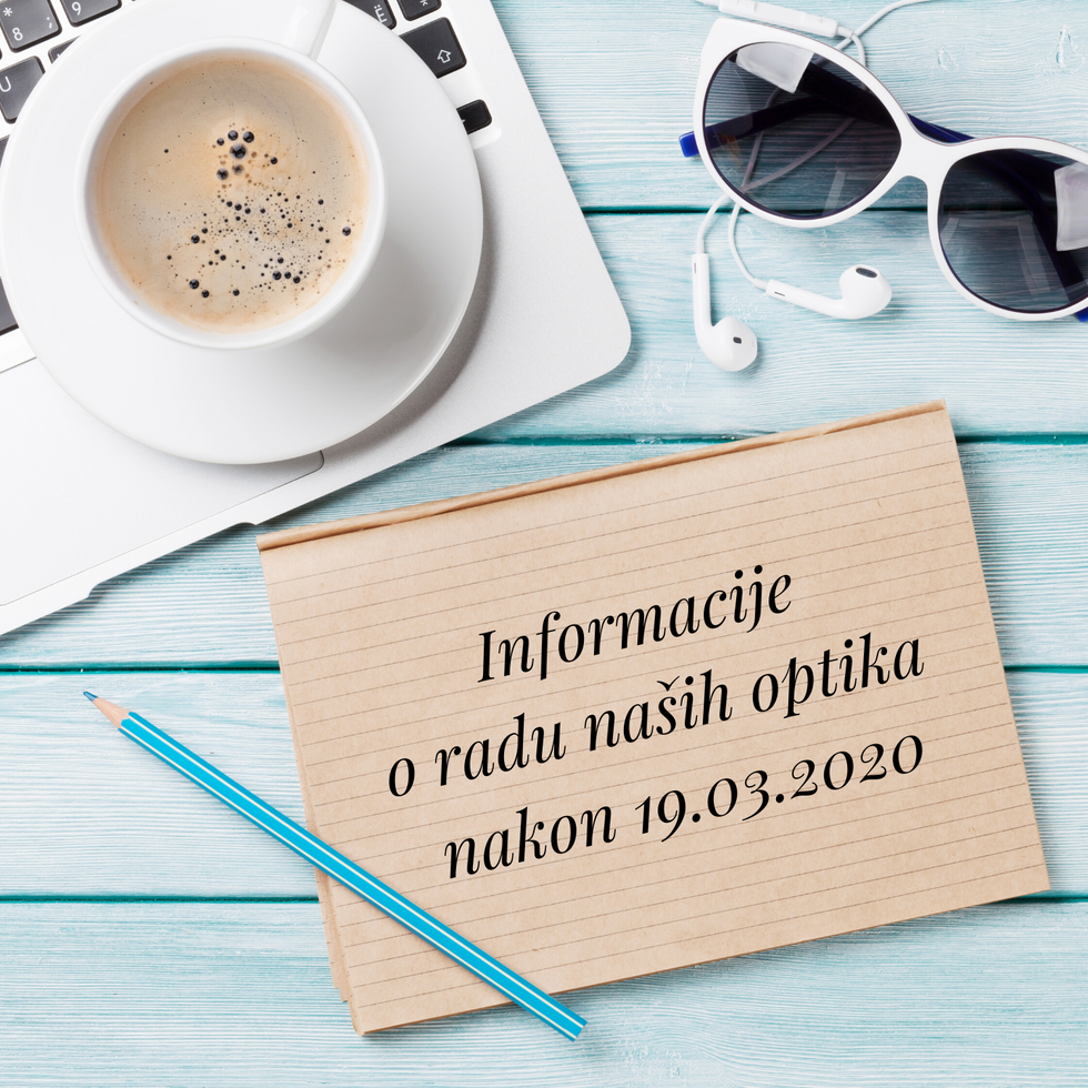 Obavještenje o radu naših optika